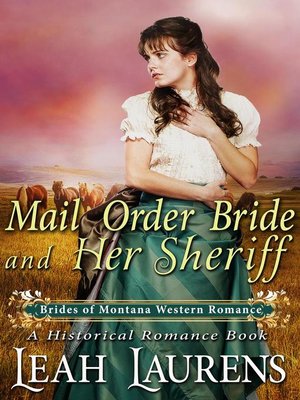 cover image of Mail Order Bride and Her Sheriff (#7, Brides of Montana Western Romance) (A Historical Romance Book)